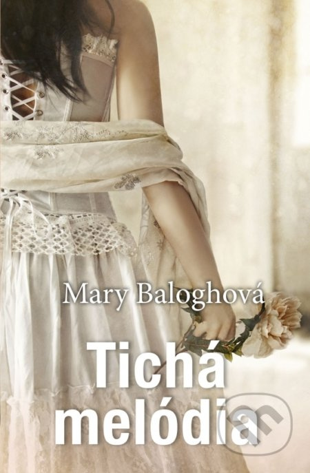 Tichá melódia - Mary Balogh - kniha z kategorie Romantická