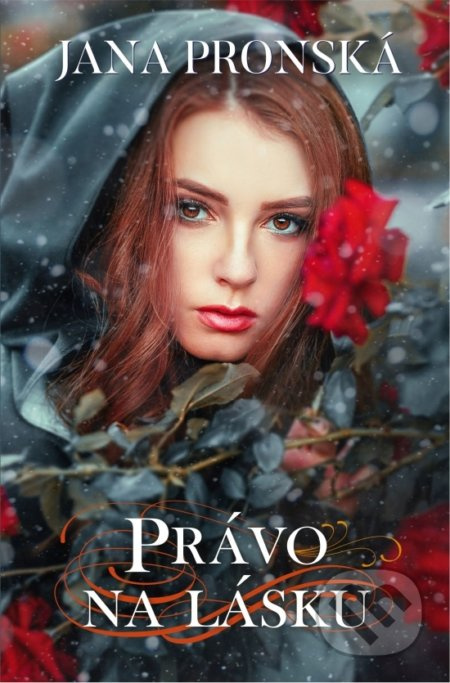 Právo na lásku - Jana Pronská - kniha z kategorie Společenská beletrie