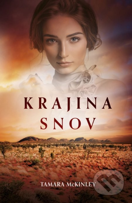 Krajina snov - Tamara McKinley - kniha z kategorie Společenská beletrie