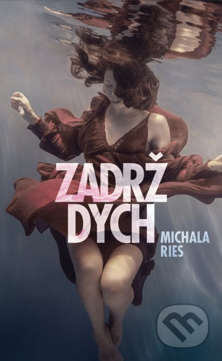 Zadrž dych - Michala Ries - kniha z kategorie Společenská beletrie