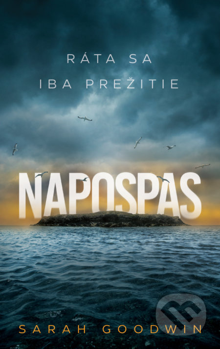 Napospas (Ráta sa іba prežitie) - Sarah Goodwin - kniha z kategorie Thrillery