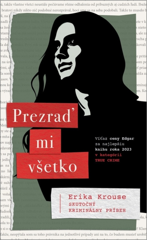 Prezraď mi všetko (Skutočný kriminálny príbeh) - Erika Krouse - kniha z kategorie Detektivky, thrillery a horory
