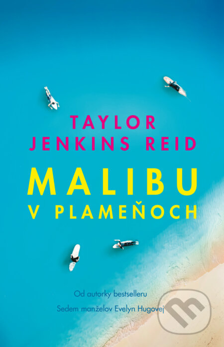 Malibu v plameňoch - Taylor Jenkins Reid - kniha z kategorie Společenská beletrie