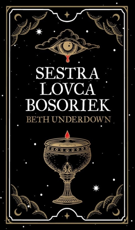 Sestra lovca bosoriek - Beth Underdown - kniha z kategorie Beletrie