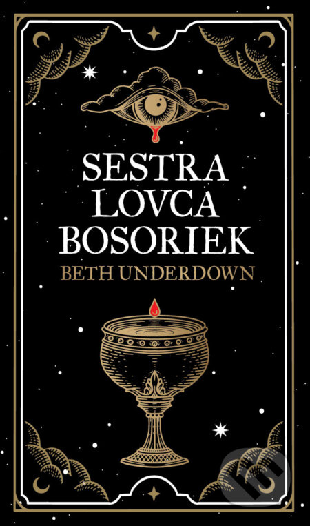 Sestra lovca bosoriek - Beth Underdown - kniha z kategorie Beletrie