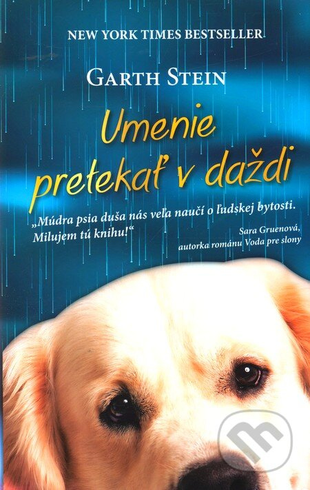 Umenie pretekať v daždi - Garth Stein - kniha z kategorie Beletrie pro děti