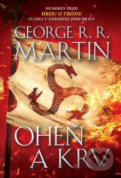 Oheň a krv - George R.R. Martin - kniha z kategorie Fantasy