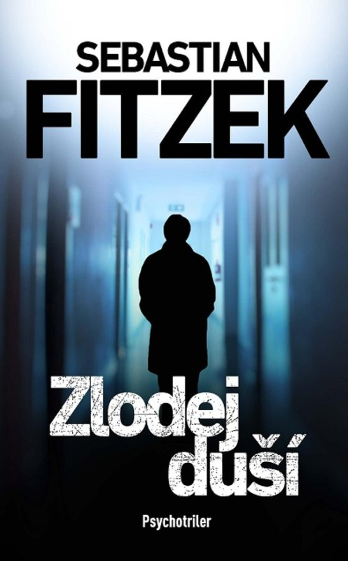 Zlodej duší -  Sebastian Fitzek