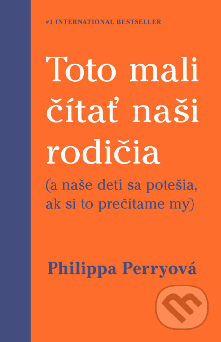 Toto mali čítať naši rodičia ((a naše deti sa potešia, ak si to prečítame my)) - kniha z kategorie Pedagogika