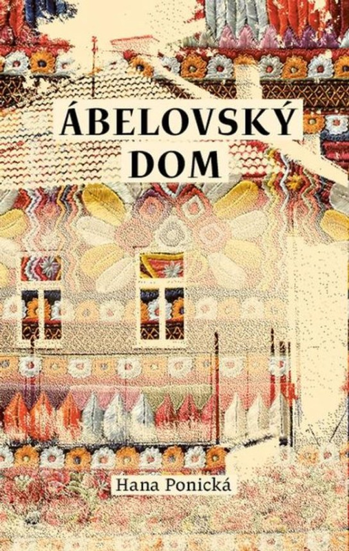 Ábelovský dom -  Hana Ponická