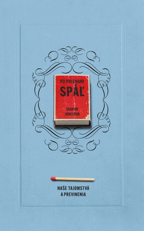 Po priznaní spáľ (Naše tajomstvá a previnenia) - Sharon Jones