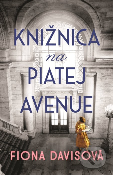 Knižnica na Piatej avenue - Fiona Davis - kniha z kategorie Společenská beletrie