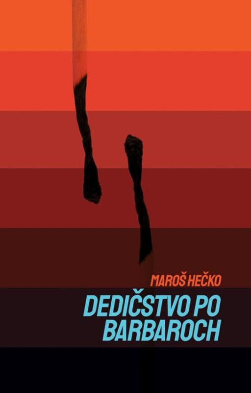 Dedičstvo po barbaroch -  Maroš Hečko