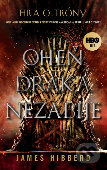 Oheň draka nezabije (Oficiálny, necenzúrovaný, epický príbeh nakrúcania seriálu) - kniha z kategorie Film