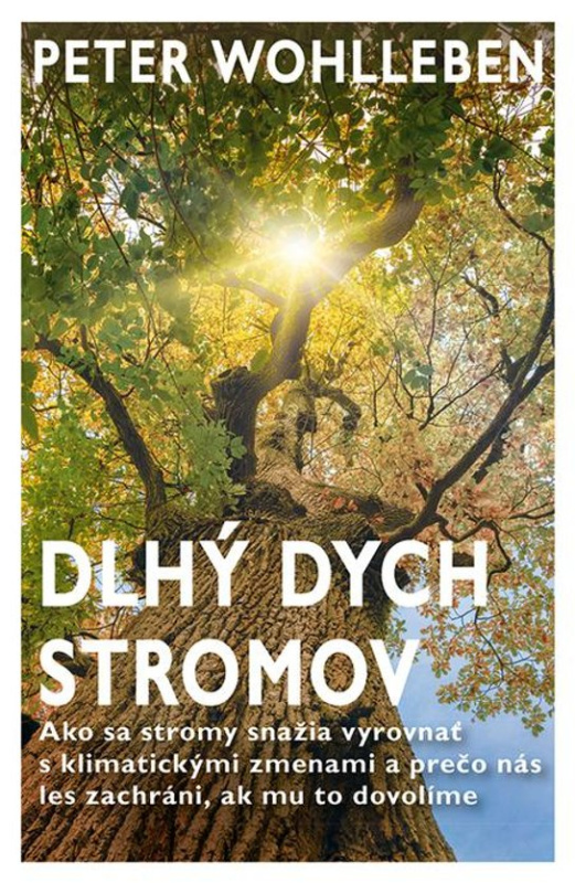 Dlhý dych stromov -  MUDr. Peter Wohlleben MUDr.