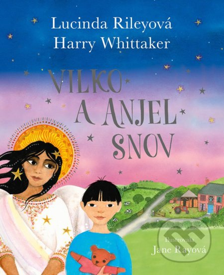 Vilko a anjel snov - Harry Whittaker, Jane Ray (ilustrátor), Lucinda Riley - kniha z kategorie Beletrie pro děti