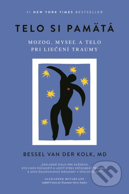 Telo si pamätá (Mozog, myseľ a telo pri liečení traumy) - kniha z kategorie Psychologie