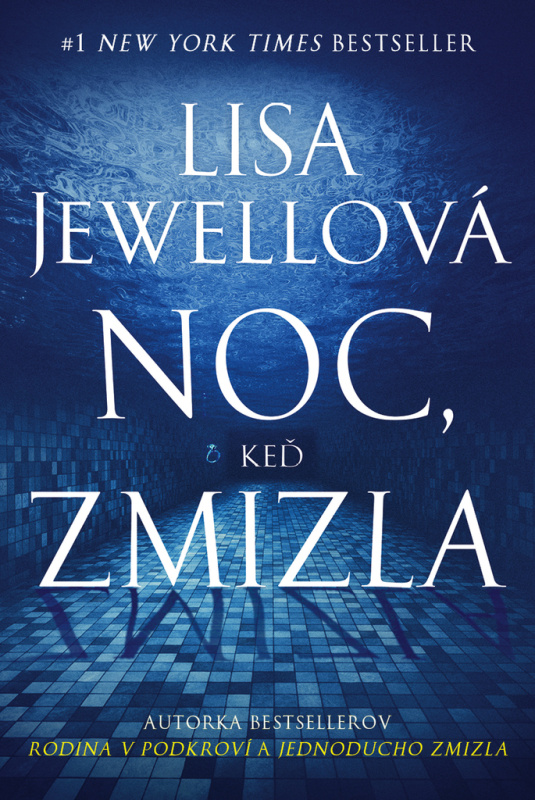Noc, keď zmizla - Lisa Jewell