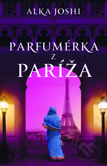 Parfumérka z Paríža - Alka Joshi