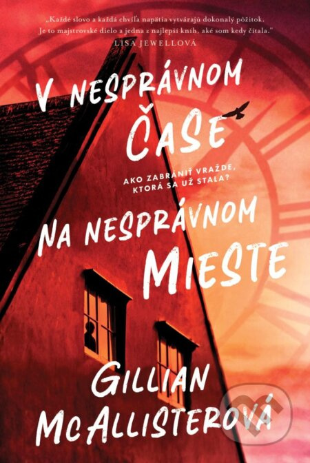 V nesprávnom čase na nesprávnom mieste (Ako zabrániť vražde, ktorá sa už stala?)