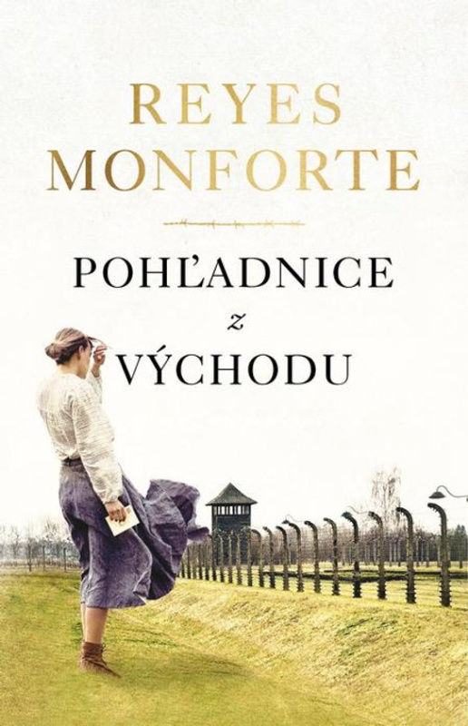 Pohľadnice z východu -  Reyes Monforte