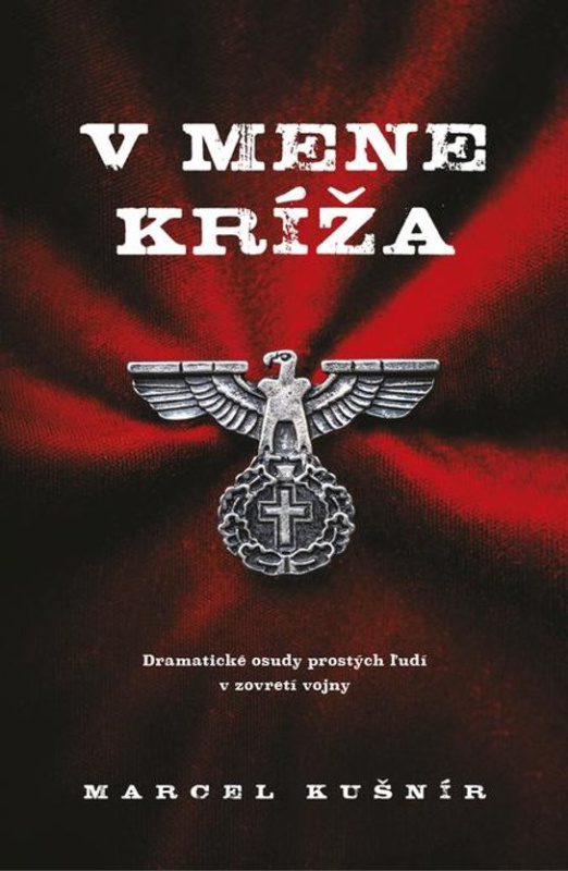 V mene kríža -  Marcel Kušnír