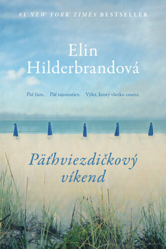Päťhviezdičkový víkend (Päť žien. Päť tajomstiev. Výlet, ktorý všetko zmení.)