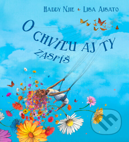 O chvíľu aj ty zaspíš - Lisa Aisato (ilustrátor), Lisa Aisato, Haddy Njie - kniha z kategorie Pohádky