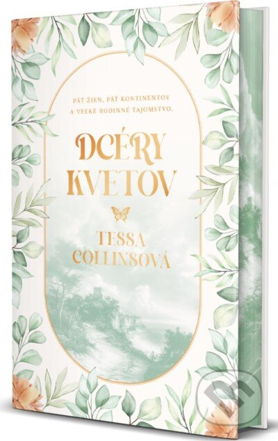 Dcéry kvetov (Päť žien, päť kontinentov a veľké rodinné tajomstvo.) - kniha z kategorie Společenská beletrie