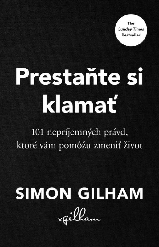 Prestaňte si klamať -  Simon Gilham