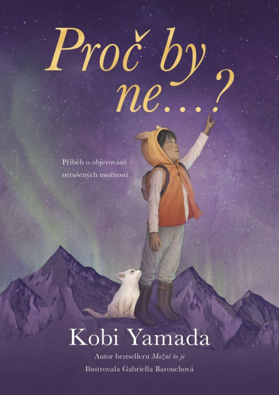 Proč by ne...? - Kobi Yamada, Gabriella Barouch (ilustrátor) - kniha z kategorie Beletrie pro děti