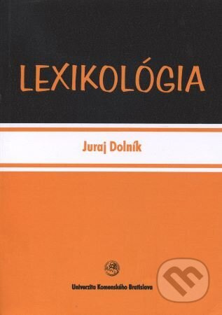 Lexikológia - Juraj Dolník - kniha z kategorie Odborné a naučné