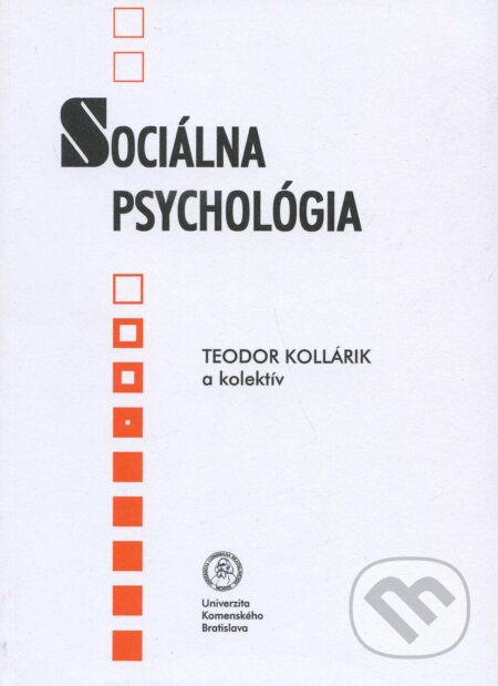 Sociálna psychológia - Teodor Kollárik, kolektív autorov - kniha z kategorie Učebnice a slovníky
