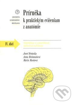 Príručka k praktickým cvičeniam z anatómie IV. diel. - kniha z kategorie Medicína
