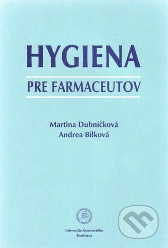 Hygiena pre farmaceutov - Martina Dubničková - kniha z kategorie Farmakologie a fytoterapie