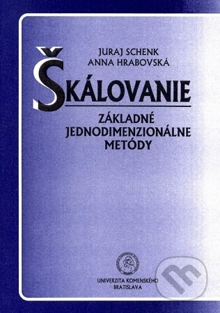 Škálovanie – Základné jednodimenzionálne metódy - Juraj Schenk - kniha z kategorie Přírodní vědy a technika