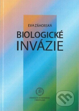 Biologické invázie - Eva Záhorská - kniha z kategorie Biologie