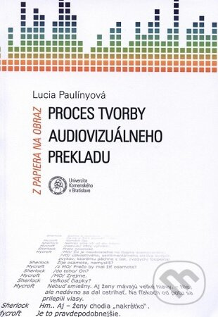 Z papiera na obraz – Proces tvorby audiovizuálneho prekladu - kniha z kategorie Teorie umění