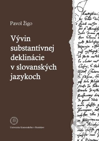 Vývin substantívnej deklinácie v slovanských jazykoch - kniha z kategorie Jazyková antropologie