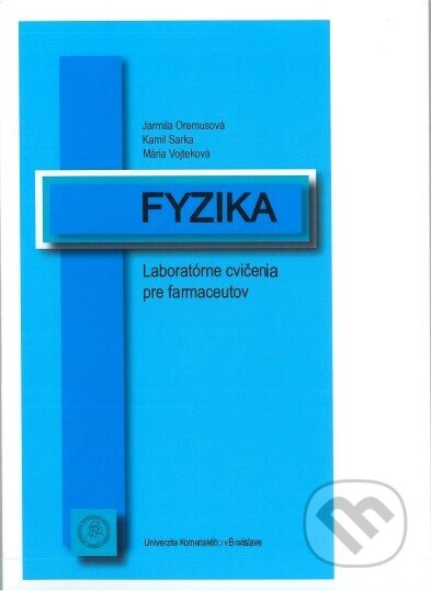 Fyzika. Laboratórne cvičenia pre farmaceutov - Jarmila Oremusová - kniha z kategorie Chemie