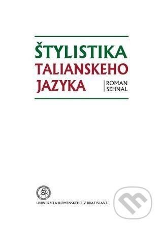 Štylistika talianskeho jazyka - Roman Sehnal - kniha z kategorie Učebnice a slovníky