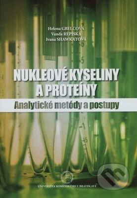 Nukleové kyseliny a proteíny (Analytické metódy a postupy) - kniha z kategorie Vysoké školy