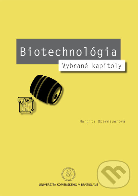 Biotechnológia (Vybrané kapitoly) - Margita Obernauerová - kniha z kategorie Vysoké školy