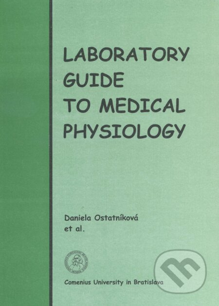 Laboratory guide to medical physiology - Daniela Ostatníková - kniha z kategorie Vysoké školy