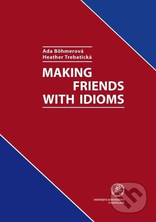 Making friends with idioms - Ada Bohmerová - kniha z kategorie Odborné a naučné