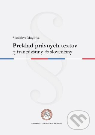 Preklad právnych textov z francúzštiny do slovenčiny - kniha z kategorie Vysoké školy