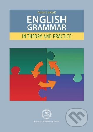 English Grammar in Theory and Practice - Daniel Lančarič - kniha z kategorie Vysoké školy