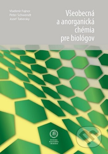 Všeobecná a anorganická chémia pre biológov - Vladimír Fajnor - kniha z kategorie Biologie