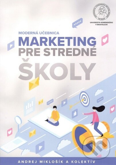 Marketing pre stredné školy – Moderná učebnica - Andrej Miklošík - kniha z kategorie Učebnice a slovníky