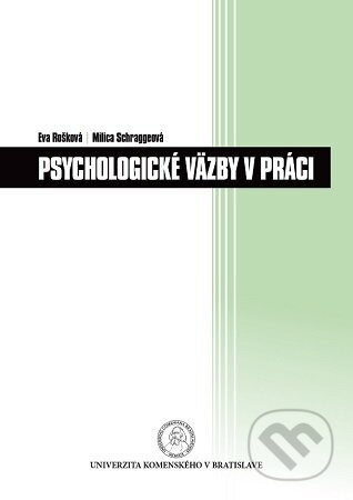 Psychologické väzby v práci - Eva Rošková - kniha z kategorie Psychologie